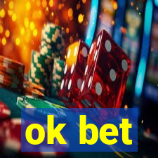 ok bet